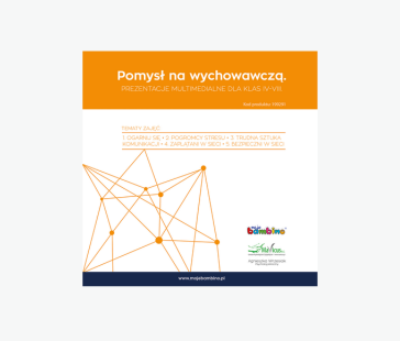Pomysł na wychowawczą Program multimedialny do prowadzenia lekcji wychowawczych